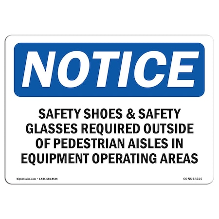 Signmission OSHA Sign, Shoes & Glasses Required Outside, 10in X 7in Aluminum, 10" W, 7" H, Landscape OS-NS-A-710-L-18214